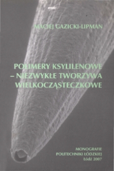 Polimery ksylilenowe - niezwykłe tworzywa wielkocząsteczkowe