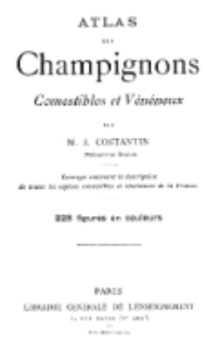 Atlas des champignons comestibles et vénéneux / par M. J. Costantin