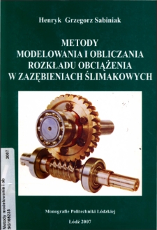 Metody modelowania i obliczania rozkładu obciążenia w zazębieniach ślimakowych