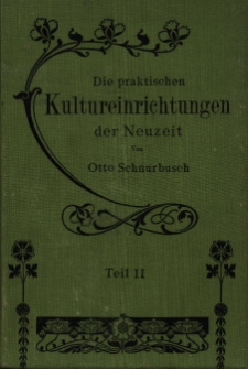 Die praktischen Kultureinrichtungen der Neuzeit. II. Teil. Heizungs-Einrichungen