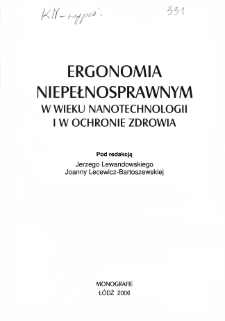 Ergonomia niepełnosprawnym w wieku nanotechnologii i w ochronie zdrowia