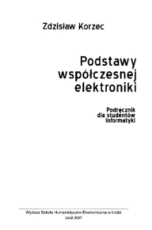 Podstawy wsp&oacute;łczesnej elektroniki : podręcznik dla student&oacute;w informatyki