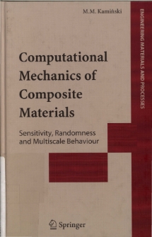 Computational mechanics of composite materials : sensitivity, randomness and multiscale behaviour