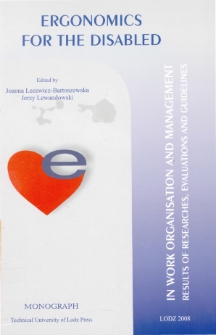 Ergonomics for the disabled : in work organisation and management : results of researches, evaluations and guidelines