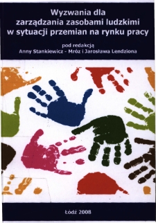 Wyzwania dla zarządzania zasobami ludzkimi w sytuacji przemian na rynku pracy