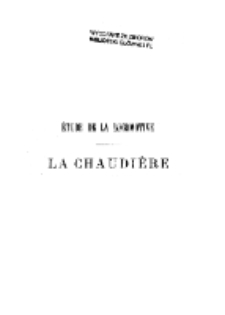 Chemins de fer : étude de la locomotive : la chaudière