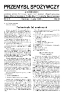 Przemysł Spożywczy : miesięcznik poświęcony sprawom technicznym i gospodarczym przemysłu spożywczego R. III, nr 6-7 (1949)