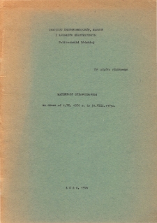 Materiały sprawozdawcze za okres od 1. IX.1970 r. do 31.VIII.1973 r.