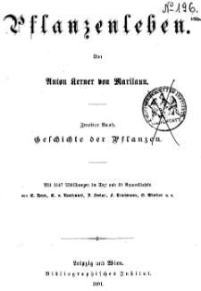 Pflanzenleben. Bd. 2, Die Geschichte der Pflanzen / von Anton Kerner von Marilaun