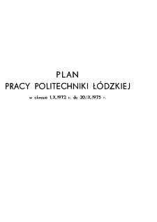 Plan pracy Politechniki Łódzkiej w okresie 1.X.1972 r. do 30.IX.1975 r.