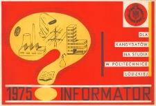 Informator 1975 - dla kandydatów na studia w Politechnice Łódzkiej