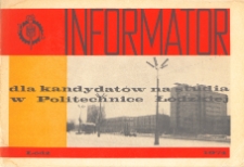 Informator 1974 - dla kandydat&oacute;w na studia w Politechnice Ł&oacute;dzkiej