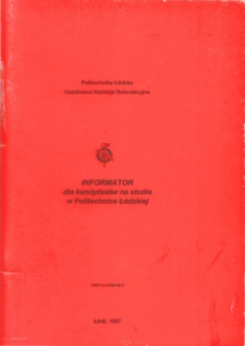 Informator dla kandydat&oacute;w na studia w Politechnice Ł&oacute;dzkiej