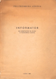 Informator dla kandydat&oacute;w na studia w Politechnice Ł&oacute;dzkiej