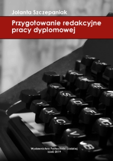 Przygotowanie redakcyjne pracy dyplomowej