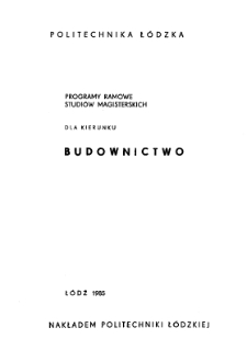 Programy ramowe studi&oacute;w magisterskich dla kierunku Budownictwo