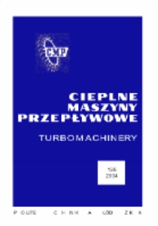 Zeszyty Naukowe. Cieplne Maszyny Przepływowe. Turbomachinery nr 126 (2004)