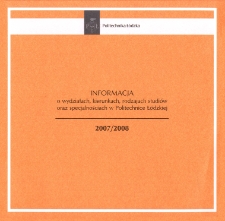 Informacja o wydziałach, kierunkach, rodzajach studiów oraz specjalnościach w Politechnice Łódzkiej 2007/2008