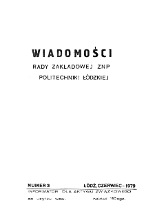 Wiadomości Rady Zakładowej ZNP Politechniki Łódzkiej - Nr. 3/1979