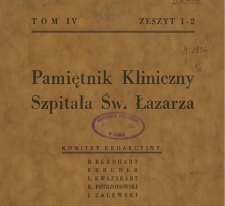 Pamiętnik Kliniczny Szpitala Św. Łazarza, R.IV, z.1-2 (1936)