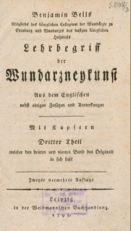 Lehrbegriff der Wundarzneykunst aus dem Englischen mit einigen Zus&auml;tzen Und Anmerkungen. Theil 3