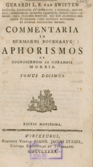 Commentaria in Hermanni Boerhaave Aphorismos, de cognoscendis et curandis morbis. T. 10