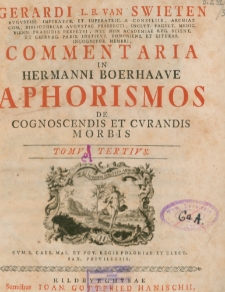 Commentaria in Hermanni Boerhaave Aphorismos, de cognoscendis et curandis morbis. T. 3