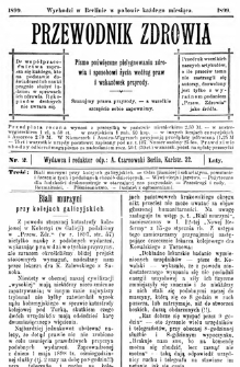 Przewodnik Zdrowia : pismo poświęcone pielęgnowaniu zdrowia i sposobowi życia według praw i wskaz&oacute;wek przyrody, R.V, Nr 2, (1889)