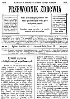 Przewodnik Zdrowia : pismo poświęcone pielęgnowaniu zdrowia i sposobowi życia według praw i wskaz&oacute;wek przyrody, R.V, Nr 8, (1889)