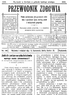 Przewodnik Zdrowia : pismo poświęcone pielęgnowaniu zdrowia i sposobowi życia według praw i wskaz&oacute;wek przyrody, R.V, Nr 10, (1889)