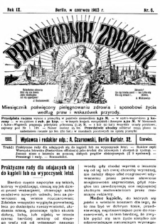 Przewodnik Zdrowia : pismo poświęcone pielęgnowaniu zdrowia i sposobowi życia według praw i wskaz&oacute;wek przyrody, R.IX, Nr 6, (1903)