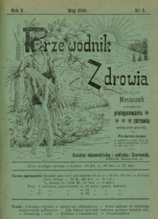 Przewodnik Zdrowia : pismo poświęcone pielęgnowaniu zdrowia i sposobowi życia według praw i wskaz&oacute;wek przyrody, R.X, Nr 5 (1904)