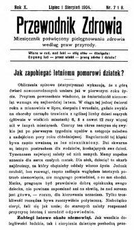 Przewodnik Zdrowia : pismo poświęcone pielęgnowaniu zdrowia i sposobowi życia według praw i wskaz&oacute;wek przyrody, R.X, Nr 7 i 8 (1904)