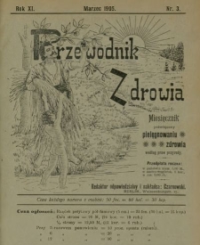 Przewodnik Zdrowia : pismo poświęcone pielęgnowaniu zdrowia i sposobowi życia według praw i wskaz&oacute;wek przyrody, R.XI, Nr 3, (1905)