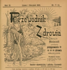 Przewodnik Zdrowia : pismo poświęcone pielęgnowaniu zdrowia i sposobowi życia według praw i wskaz&oacute;wek przyrody, R.XI, Nr 7-8, (1905)