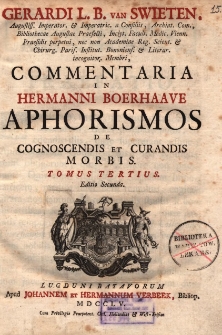 Commentaria in Hermanni Boerhaave Aphorismos, de cognoscendis et curandis morbis. T. 3