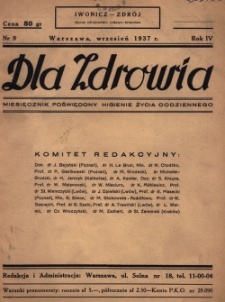 Dla Zdrowia: miesięcznik poświęcony higjenie życia codziennego, R. IV, z. 9 (1937)