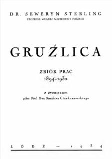 Gruźlica : zbiór prac 1894-1932 / Seweryn Sterling ; z życiorysem pióra Stanisława Ciechanowskiego