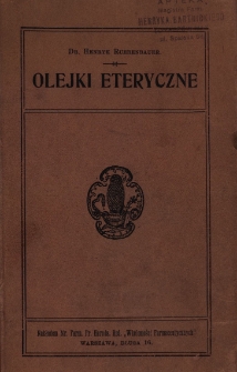 Olejki eteryczne / Henryk Ruebenbauer