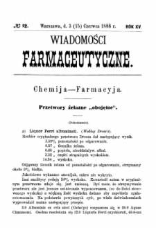 Wiadomości Farmaceutyczne R.XV, z.12 (1888)
