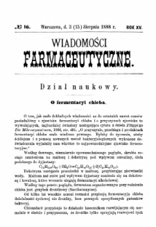 Wiadomości Farmaceutyczne R.XV, z.16 (1888)