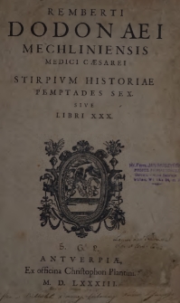 Mechliniensis medici caesarei stirpivum historiae pemptades sex sive libri