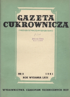 Gazeta cukrownicza R. LXIII nr 2 (1961)