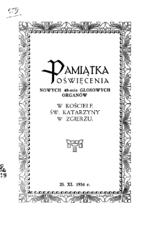 Pamiątka poświęcenia nowych 48-mio głosowych organów w Kościele św. Katarzyny w Zgierzu