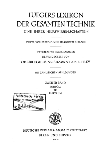 Luegers Lexikon der gesamten Technik und ihrer Hilfswissenschaften T. 2, Bohröle bis Elektrum