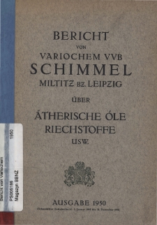 Berichte von Variochem VVB Schimmel Miltitz bz. Leipzig &uuml;ber &auml;therische &Ouml;le, Riechstoffe usw. Ausgabe 1950