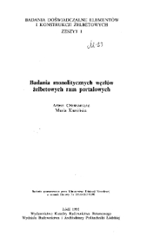 Badania monolitycznych węzłów żelbetowych ram portalowych z. 1 (1991)