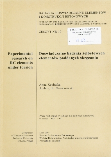 Doświadczalne badania żelbetowych elementów poddanych skręcaniu z. 10 (2001)