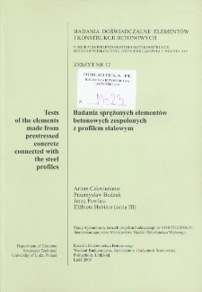 Badania sprężonych elementów betonowych zespolonych z profilem stalowym z.17 (2009)