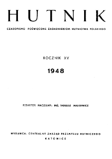 Hutnik : miesięcznik Związku Polskich Hut Żelaznych R. XV nr 7-8 (1948)